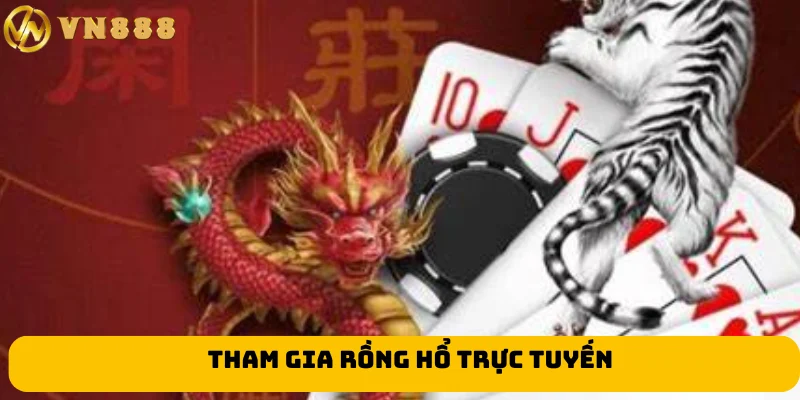 Tham gia rồng hổ trực tuyến